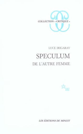 Couverture du livre « Speculum, de l'autre femme » de Luce Irigaray aux éditions Minuit