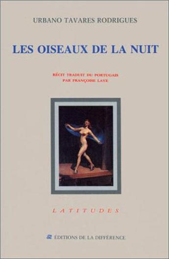 Couverture du livre « Les oiseaux de la nuit » de Urbano T R. aux éditions La Difference