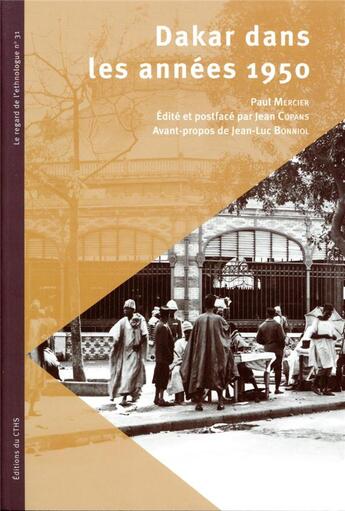 Couverture du livre « Dakar dans les années 1950 » de Paul Mercier aux éditions Cths Edition