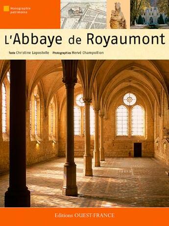 Couverture du livre « L'abbaye de Royaumont » de Herve Champollion et Christine Lapostolle aux éditions Ouest France