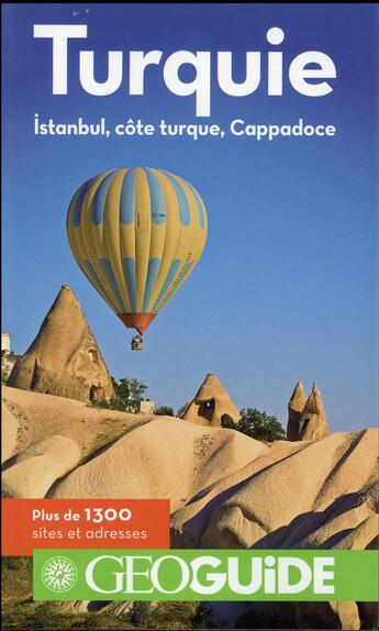 Couverture du livre « GEOguide : Turquie ; Istanbul, côte turque, Cappadoce » de Collectif Gallimard aux éditions Gallimard-loisirs