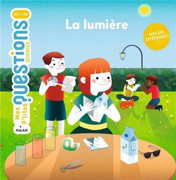 Couverture du livre « La lumière - mpq sciences » de Cedric Faure et Aurelie Verdon aux éditions Milan