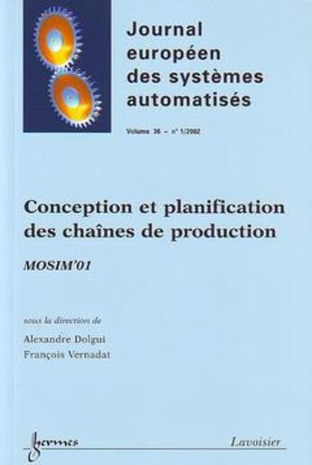 Couverture du livre « Conception et planification des chaines de production mosim'01 journal europeendes systemes automati » de Dolgui aux éditions Hermes Science Publications