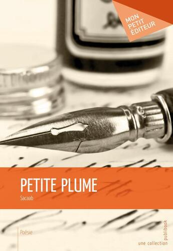 Couverture du livre « Petite plume » de Sacaab aux éditions Publibook