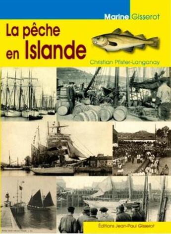 Couverture du livre « La pêche en Islande » de Christian Pfister-Langanay aux éditions Gisserot