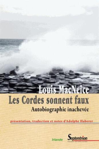 Couverture du livre « Les cordes sonnent faux ; autobiographie inachevée » de Adolphe Haberer et Louis Macneice aux éditions Pu Du Septentrion