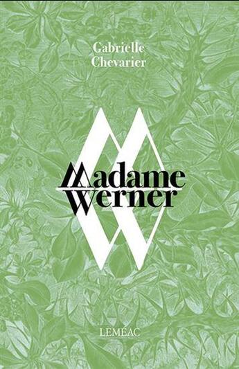 Couverture du livre « Madame Werner » de Gabrielle Chevarier aux éditions Lemeac