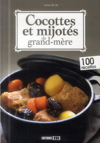 Couverture du livre « Cocottes et mijotés de grand-mère » de Sylvie Ait-Ali aux éditions Editions Esi