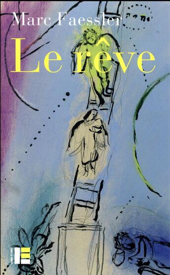 Couverture du livre « Le rêve » de Marc Faessler aux éditions Labor Et Fides