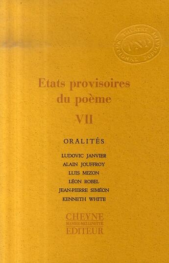 Couverture du livre « États provisoires du poème t.7 ; oralités » de  aux éditions Cheyne