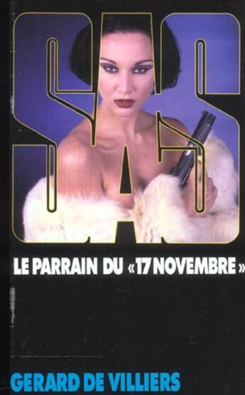 Couverture du livre « SAS T.149 ; le parrain du 17 Novembre » de Gerard De Villiers aux éditions Malko