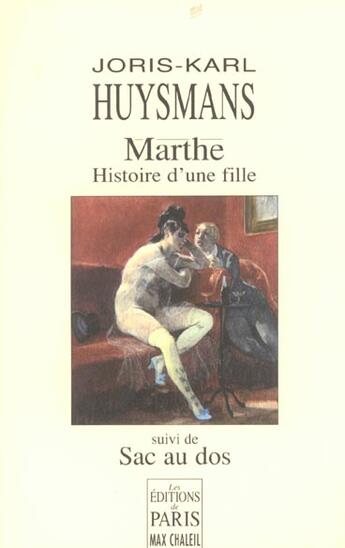 Couverture du livre « Marthe, Histoire d'une fille : Suivi de Sac au dos » de Joris Karl Huysmans aux éditions Paris