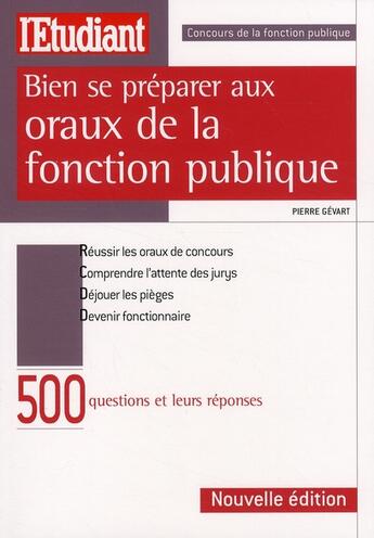 Couverture du livre « Bien se préparer aux oraux de la fonction publique » de Pierre Gevart aux éditions L'etudiant