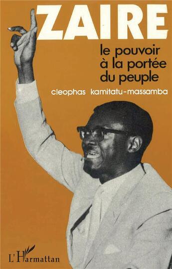 Couverture du livre « Zaïre, le pouvoir à la portée du peuple » de Cléophas Kamitatu aux éditions L'harmattan