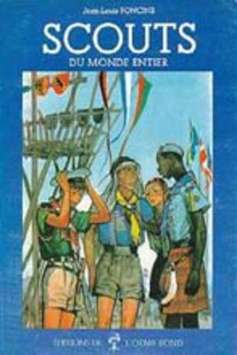 Couverture du livre « Scouts du monde entier » de Foncine Jean-Louis aux éditions Elor