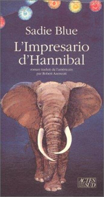 Couverture du livre « L'impresario d'Hannibal » de Sadie Blue aux éditions Actes Sud