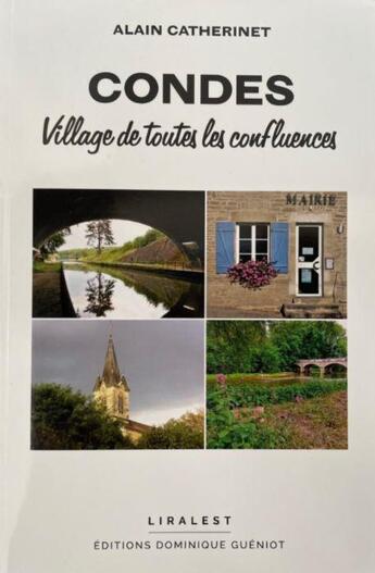 Couverture du livre « Condes : village de toutes les confluences » de Alain Catherinet aux éditions Dominique Gueniot