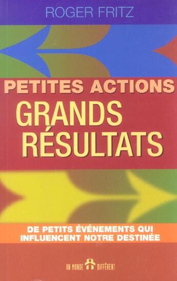 Couverture du livre « Petites Actions, Grands Resultats » de Roger Fritz aux éditions Un Monde Different