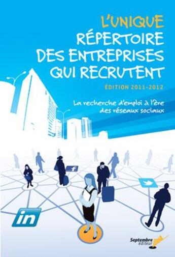 Couverture du livre « L'unique repertoire des entreprises qui recrutent » de  aux éditions Septembre