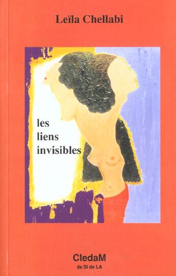 Couverture du livre « Les liens invisibles » de Leila Chellabi aux éditions Lcd Mediation