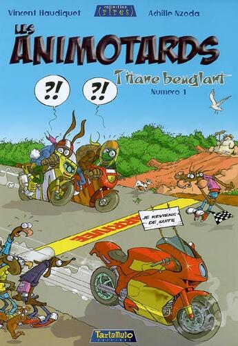 Couverture du livre « Les animotards Tome 1 ; titane beuglant » de Vincent Haudiquet et Achille Nzoda aux éditions Tartamudo