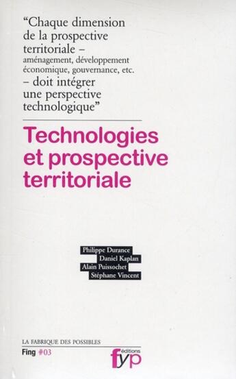 Couverture du livre « Technologies et prospective territoriale » de Daniel Kaplan aux éditions Fyp