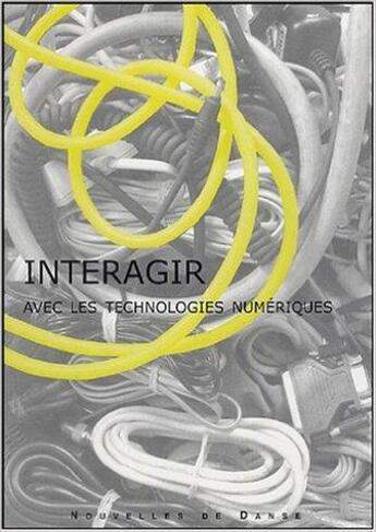 Couverture du livre « Intéragir avec les technologies numériques » de  aux éditions Contredanse