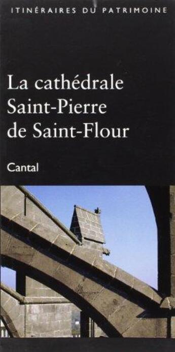 Couverture du livre « Cathedrale st-pierre de st-flour n 256 » de  aux éditions Lieux Dits