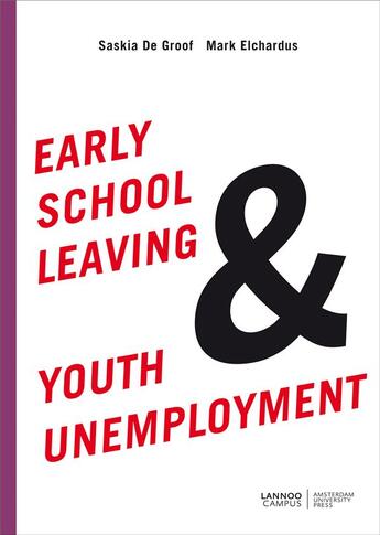 Couverture du livre « Early school leaving & youth unemployment » de De Groof Saskia aux éditions Lannoo