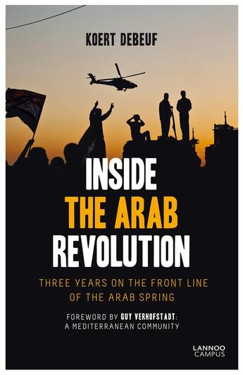 Couverture du livre « Inside the Arab Revolution » de Debeuf Koert aux éditions Lannoo