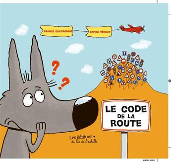 Couverture du livre « Le code de la route » de France Quatromme et Sophie Herout aux éditions Pemf