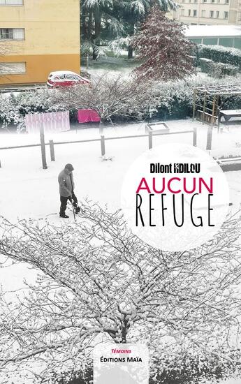 Couverture du livre « Aucun refuge » de Dilont Ndilou aux éditions Editions Maia