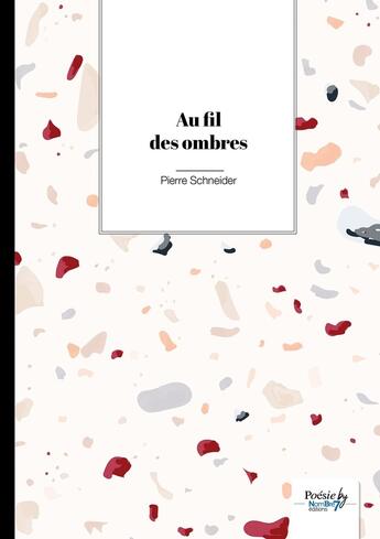 Couverture du livre « Au fil des ombres » de Pierre Schneider aux éditions Nombre 7