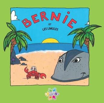 Couverture du livre « Bernie et les limules - fal » de Petitperello Yann aux éditions Adapt'tout Dys