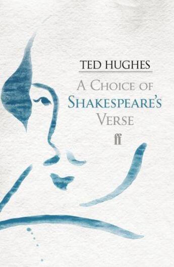 Couverture du livre « A Choice of Shakespeare's Verse » de William Shakespeare aux éditions Faber And Faber Digital