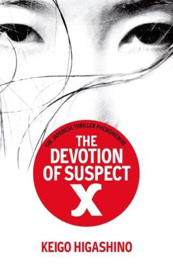 Couverture du livre « THE DEVOTION OF SUSPECT X » de Keigo Higashino aux éditions Little Brown Uk