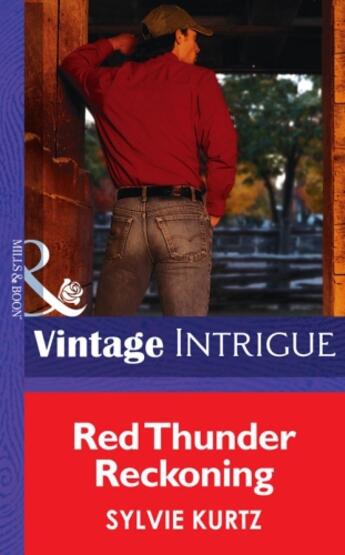 Couverture du livre « Red Thunder Reckoning (Mills & Boon Intrigue) (Flesh and Blood - Book » de Sylvie Kurtz aux éditions Mills & Boon Series