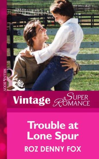 Couverture du livre « Trouble at Lone Spur (Mills & Boon Vintage Superromance) » de Roz Denny Fox aux éditions Mills & Boon Series