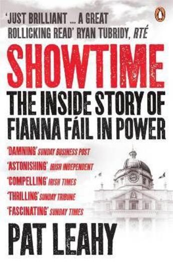 Couverture du livre « Showtime ; the inside story of fianna fail in power » de Pat Leahy aux éditions Adult Pbs