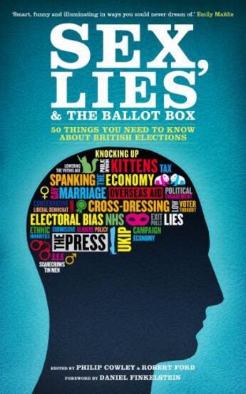 Couverture du livre « Sex, Lies and the Ballot Box » de Finkelstein Daniel aux éditions Biteback Publishing