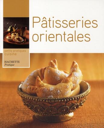 Couverture du livre « Patisseries orientales » de Chamam-S aux éditions Hachette Pratique