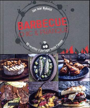 Couverture du livre « Barbecue chic & pratique » de Jan Ivar Nyskvist aux éditions Larousse