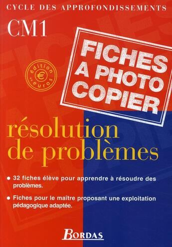 Couverture du livre « Résolution de problèmes ; CM1 ; fichier photocopiable » de Chaufour Francois aux éditions Bordas