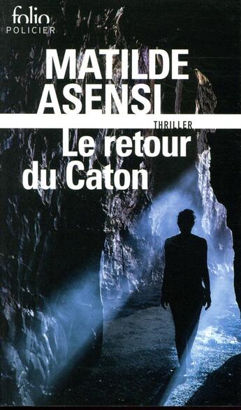 Couverture du livre « Le retour du Caton » de Matilde Asensi aux éditions Folio