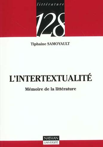 Couverture du livre « L'Intertextualite » de Samoyault aux éditions Nathan