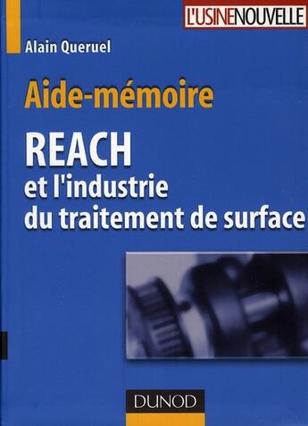 Couverture du livre « REACH et l'industrie du traitement de surface » de Queruel-A aux éditions Dunod