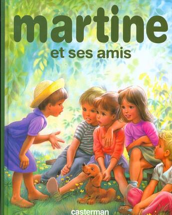 Couverture du livre « Martine et ses amis (anc edition) » de Delahaye/Marlier Gil aux éditions Casterman