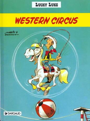 Couverture du livre « Lucky Luke T.5 ; western circus » de Rene Goscinny et Morris aux éditions Lucky Comics