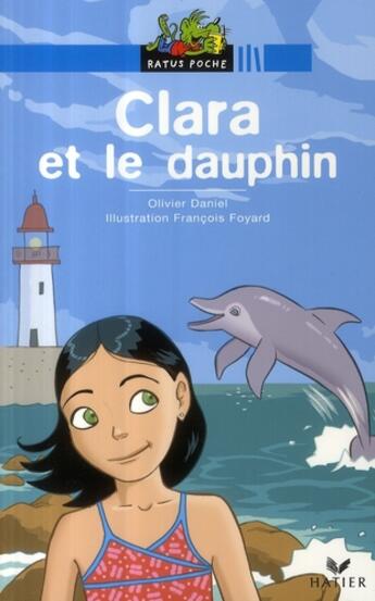 Couverture du livre « Clara et le dauphin » de Daniel-O aux éditions Hatier