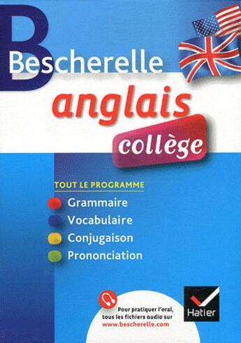 Couverture du livre « Bescherelle ; anglais ; collège » de Wilfrid Rotge et Sylvie Collard-Rebeyrolle et Jeanne-France Rattier aux éditions Hatier